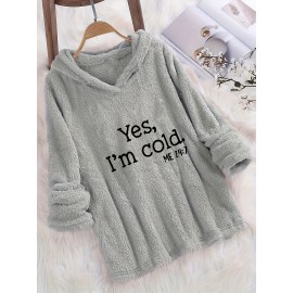 I'm Cold Letter Print Fuzzy Hoodie, Casual Long Sleeve Oversized Sweatshirt, Women's Clothing